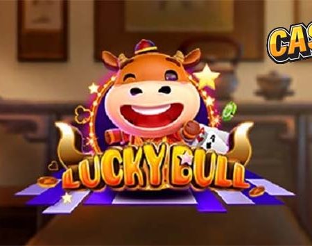 Khám phá cách chơi Lucky Bull trực tuyến cơ bản